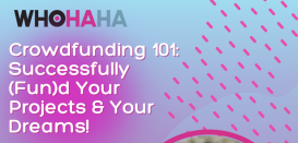 Crowdfunding 101: Successfully Fun(d) Your Projects and Dreams!